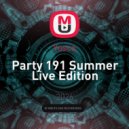 Yusca - Party 191 Summer Live Edition