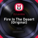 Dj Levidze - Fire In The Desert (Original)