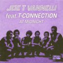 Joe T Vannelli Ft. T-Connection - At Midnight