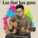 Pierre Van Dymam - Las That Has Gone ()