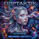 Triptaktik - Neuroplasticity ()