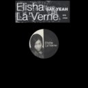 Elisha La'Verne & D Swing - Say Yeah