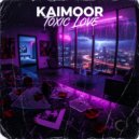 Kaimoor - Toxic love ()