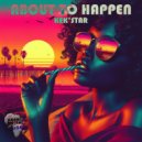 Kek\'star - ABOUT TO HAPPEN ()