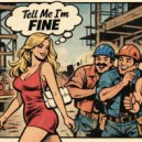 Clean Crush - Tell Me I\'m Fine ()