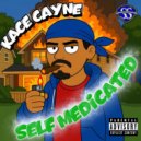 Kace Cayne - Self Medicated ()