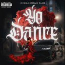 Ocean Drive Slim - Yo Dance ()