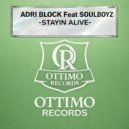 Block & Crown Ft. Soulboyz - Stayin Alive