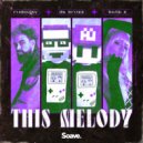 Rudeejay & Da Brozz & BELLA X - This Melody ()