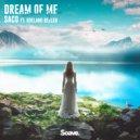 Saco & Roeland Beelen - Dream Of Me (feat. Roeland Beelen) ()