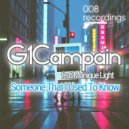 G1Campain & Monique Light - Someone That I Used to Know (feat. Monique Light) ()