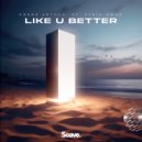 Eneko Artola & Eirik Næss - Like U Better (feat. Eirik Næss) ()