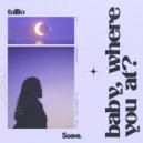 Tullio - Baby, Where You At? ()
