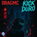 DragMC - Kick Duro