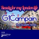 G1Campain & Elizabeth Henley - Ready for my London life (feat. Elizabeth Henley) ()