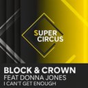 Block & Crown Ft. Donna Jones - I Can't Get Enough