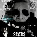 Scabs - Ghost In The Mirror (Original Mix)