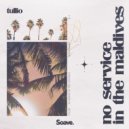Tullio - No Service In The Maldives ()