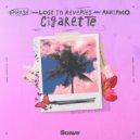 Pierse & Lost In Reveries & ANNIAMO - Cigarette ()