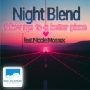 Night blend & Nicole Mossux - follow me to a better place (feat. Nicole Mossux) ()