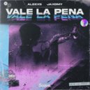 Aleexs & Jaxomy - Vale la Pena ()