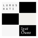 Igat Owno - Lurus Hati ()