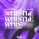 Samuel Rhein & Joe Kox & lisawanderlust - Whistle (feat. lisawanderlust) ()