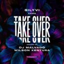 Silyvi & Zano & Wilson Kentura - Take Over