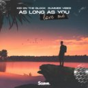 Kid On The Block & Summer Vibes - As Long As You Love Me ()