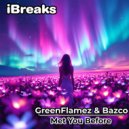 GreenFlamez & Bazco - Met You Before