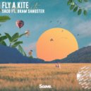 Saco & Bram Sangster - Fly A Kite (feat. Bram Sangster) ()