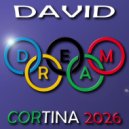 David Dream - Cortina 2026 (Olympic Short Mix)