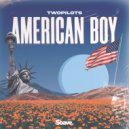 TWOPILOTS - American Boy