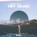 TWOPILOTS & Idyl - Try Again (feat. Idyl)