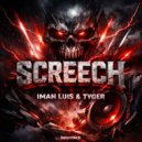 iMan Luis & Tyger - Screech (Extended)
