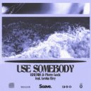 KHEMIS & Pierre Leck & Levka Rey - Use Somebody (feat. Levka Rey) ()