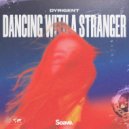 Dyrigent - Dancing With A Stranger