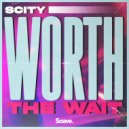 Scity - Worth The Wait