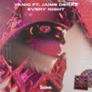 YANIC & Jaime Deraz - Every Night (feat. Jaime Deraz)