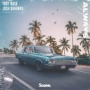 Toby Rose & Josh Sahunta - Always ()