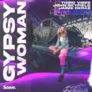 Third Vibes & John Skyfield & Kriss Reeve & Jaime Deraz - Gypsy Woman (feat. Jaime Deraz) (Kriss Reeve)