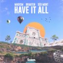 Madism & Braaten & Séb Mont - Have It All ()