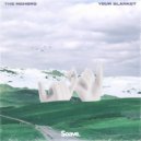 The NGHBRS - Your Blanket ()