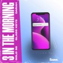 Gold 88 & Glass Keys & Darah - 3 In The Morning ()