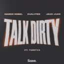 Marco Nobel & Dualities & Jean Juan & TWNTY4 - Talk Dirty (feat. TWNTY4) ()