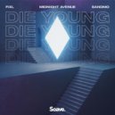 Midnight Avenue & FIXL & SANDMO - Die Young ()