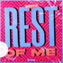 Scity - Rest Of Me ()