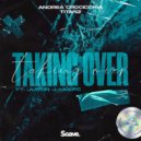 Andrea Crocicchia & Titanz & Justin J. Moore - Taking Over ()