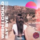 Johnny Valentine & Eneko Artola & Bloome - Wish I Could Say Bye ()