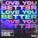 Kastelo & H4RRIS & G Elise - Love You Better ()